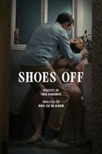Watch Shoes Off (Short 2023) Gomovies