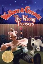 Watch The Wrong Trousers Gomovies