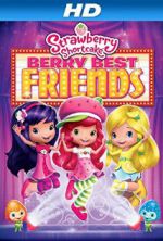 Watch Strawberry Shortcake: Berry Best Friends Gomovies