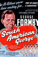 Watch South American George Gomovies