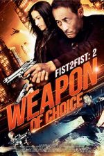 Watch Fist 2 Fist 2: Weapon of Choice Gomovies