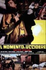 Watch Il momento di uccidere Gomovies
