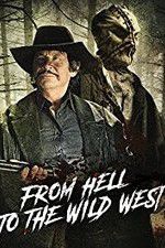 Watch From Hell to the Wild West Gomovies