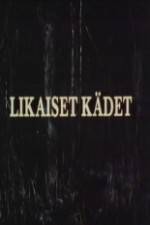 Watch Likaiset kdet Gomovies