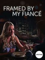 Watch Framed by My Fianc Gomovies