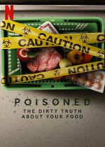 Watch Poisoned: The Dirty Truth About Your Food Gomovies
