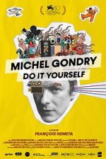 Watch Michel Gondry: Do it Yourself! Gomovies