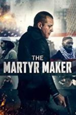 Watch The Martyr Maker Gomovies
