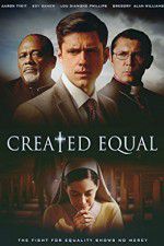 Watch Created Equal Gomovies