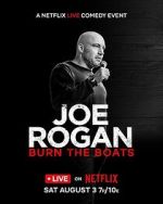 Watch Joe Rogan: Burn the Boats Gomovies