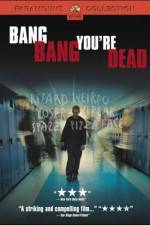 Watch Bang Bang You're Dead Gomovies