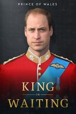 Watch Prince of Wales: King in Waiting Gomovies