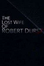 Watch The Lost Wife of Robert Durst Gomovies