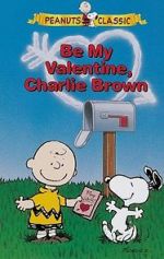 Watch Be My Valentine, Charlie Brown Gomovies
