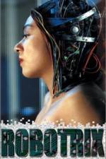 Watch Robotrix Gomovies