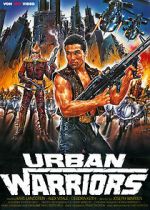 Watch Urban Warriors Gomovies
