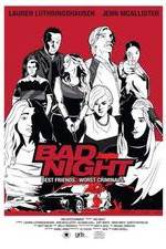 Watch Bad Night Gomovies