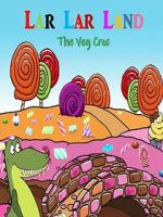Watch Lar Lar Land - The Veg Croc (Short 2021) Gomovies