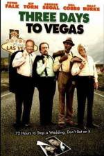 Watch Three Days to Vegas Gomovies