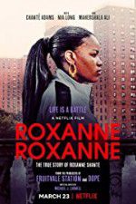 Watch Roxanne Roxanne Gomovies