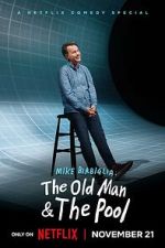 Watch Mike Birbiglia: The Old Man and the Pool (TV Special 2023) Gomovies
