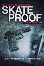Watch Skate Proof Gomovies