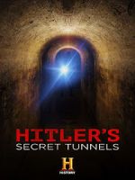 Watch Hitler\'s Secret Tunnels Gomovies