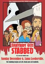 Watch Everybody Gets Stabbed Gomovies