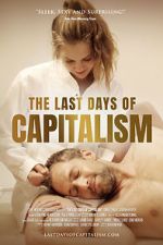 Watch The Last Days of Capitalism Gomovies