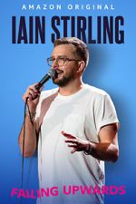 Watch Iain Stirling: Failing Upwards (TV Special 2022) Gomovies
