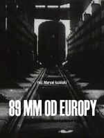 Watch 89 mm od Europy (Short 1993) Gomovies
