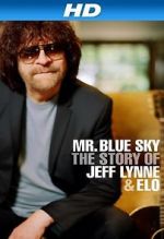 Watch Mr Blue Sky: The Story of Jeff Lynne & ELO Gomovies
