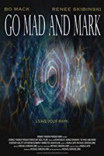 Watch Go Mad and Mark Gomovies