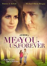 Watch Me & You, Us, Forever Gomovies