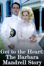 Watch Get to the Heart: The Barbara Mandrell Story Gomovies