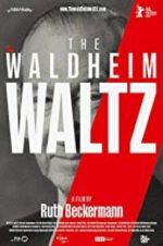 Watch The Waldheim Waltz Gomovies