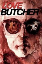 Watch The Love Butcher Gomovies