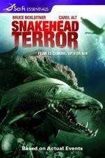 Watch Snakehead Terror Gomovies