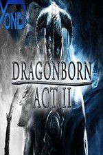 Watch Dragonborn Act II Gomovies