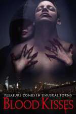Watch Blood Kisses Gomovies