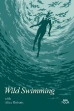 Watch Wild Swimming with Alice Roberts Gomovies