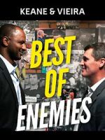 Watch Keane & Vieira: Best of Enemies Gomovies