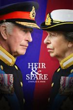 Watch Heir & Spare: Charles & Anne Gomovies