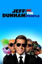 Watch Jeff Dunham: Me the People (TV Special 2022) Gomovies