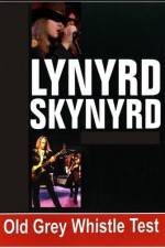 Watch Lynyrd Skynyrd - Old Grey Whistle Gomovies