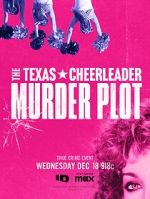 Watch The Texas Cheerleader Murder Plot Gomovies