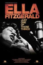 Watch Ella Fitzgerald: Just One of Those Things Gomovies