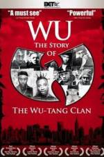 Watch Wu The Story of the Wu-Tang Clan Gomovies
