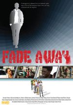 Watch Fade Away Gomovies