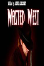 Watch Wasted West Gomovies